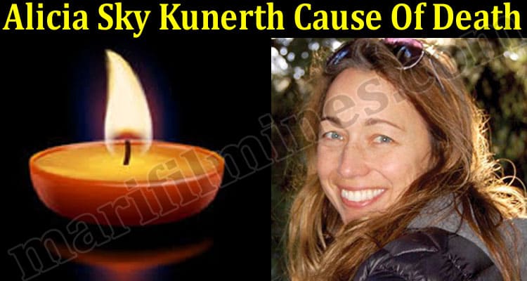 Alicia Sky Kunerth Cause Of Death {May 2021} Find Out!