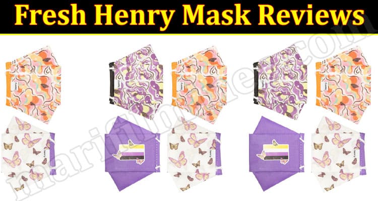 Fresh Henry Mask Reviews {June 2021} Check For Comfort!