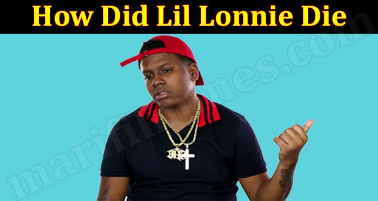 How Did Lil Lonnie Die 2021