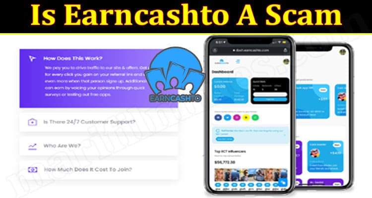 Is Earncashto A Scam (June 2021) Checkout Details Here!
