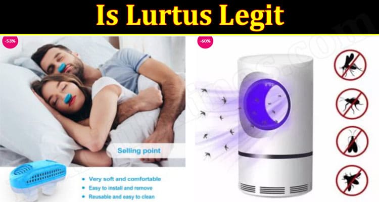 Is Lurtus Legit (June 2021) Check The Reviews Here!