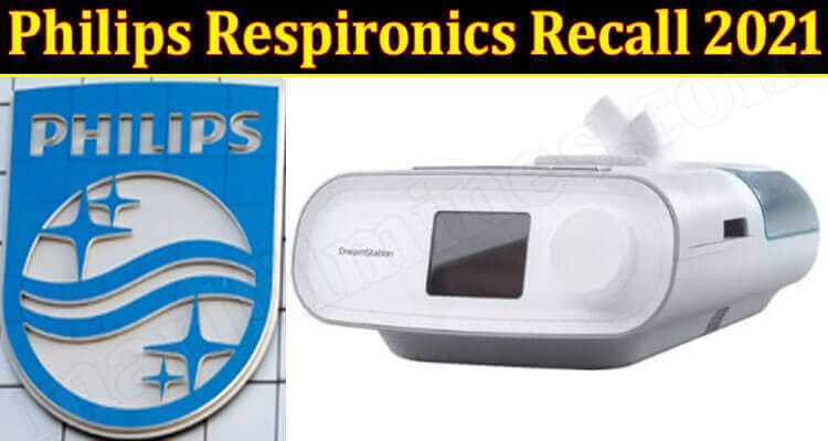 Philips Respironics Recall 2021 Marifilmness