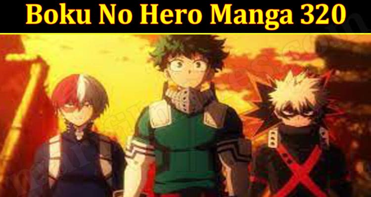 Boku No Hero Manga 320 (July) Know The Interesting Facts
