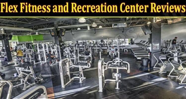Flex Fitness and Recreation Center Reviews (July) Read!