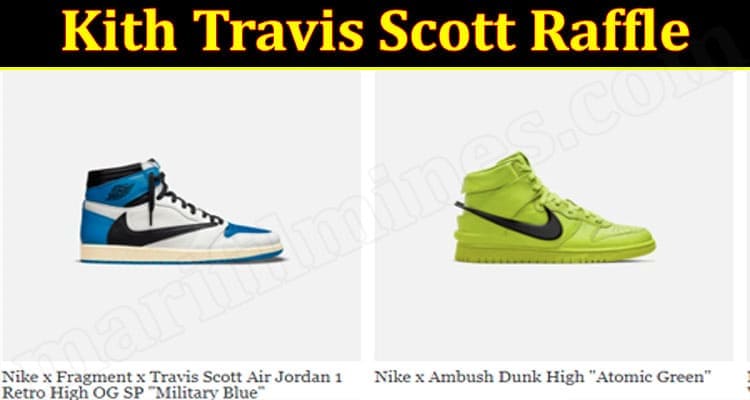 Kith Travis Scott Raffle {July} An Edition Sneaker!