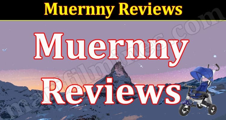 Muernny Reviews 2021