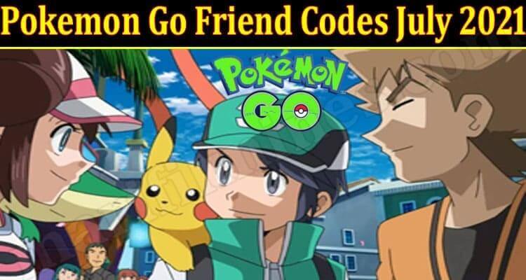 Pokemon Go Friend Codes July 2021 .