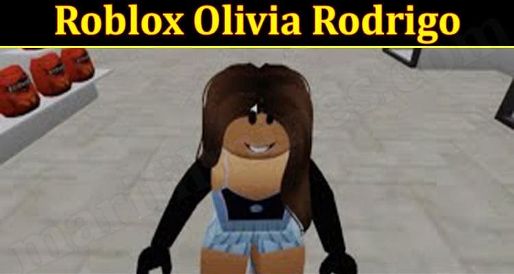Roblox Olivia Rodrigo 2021.