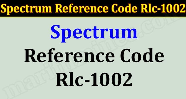 Spectrum Reference Code Rlc-1002 20212.