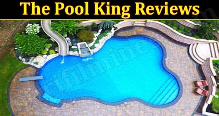 The Pool King Reviews 2021.