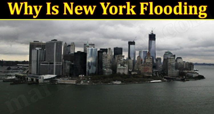 Why Is New York Flooding 2021.