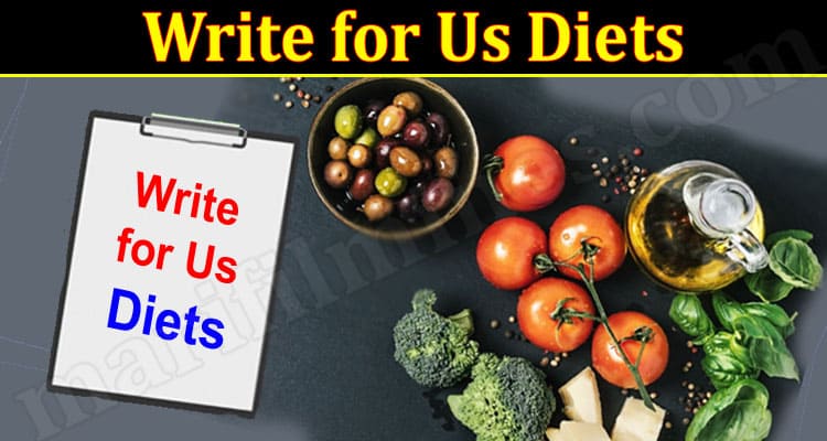About General Information Write for Us Diets