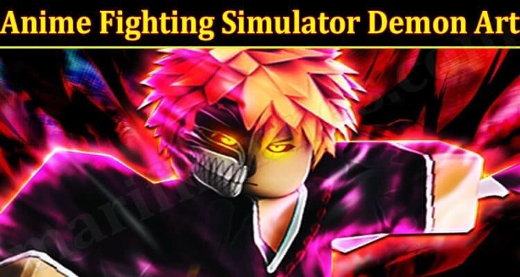 Anime Fighting Simulator Demon Art (August) Details!