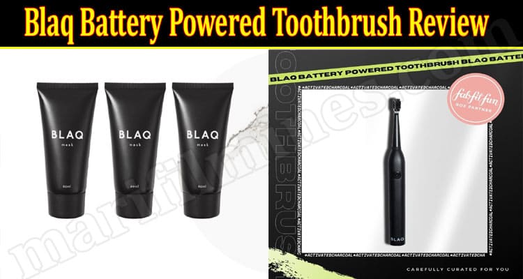 Blaq Battery Powered Toothbrush Online Product Review.