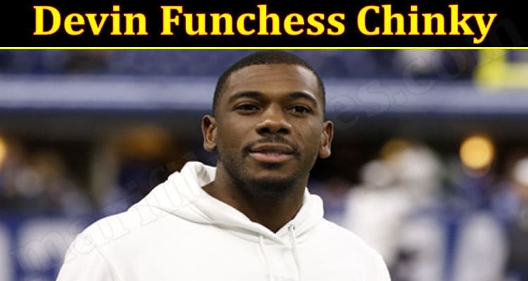 Devin Funchess Chinky 2021