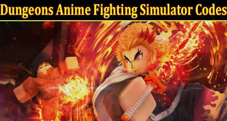 Dungeons Anime Fighting Simulator Codes Aug Read It 