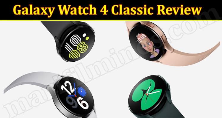 Galaxy Watch 4 Classic Online Product Review
