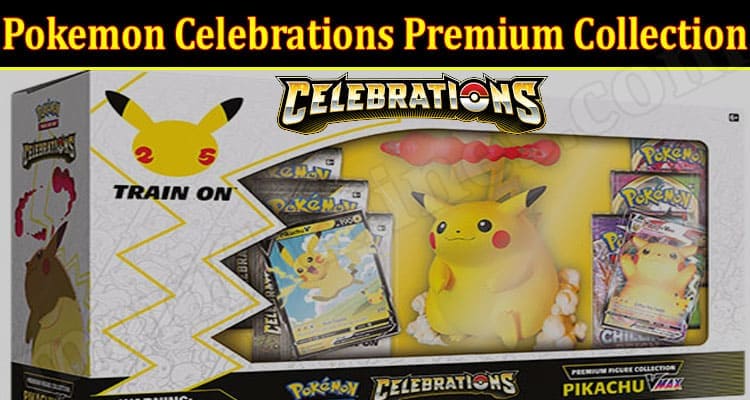 Gaming Tips Pokemon Celebrations Premium Collection
