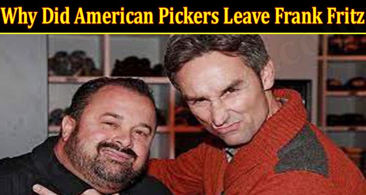 Latest News American Pickers Leave Frank