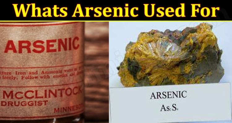 Latest News Arsenic Used For