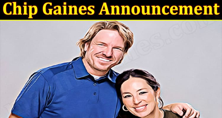 Latest News Chip Gaines Announcement