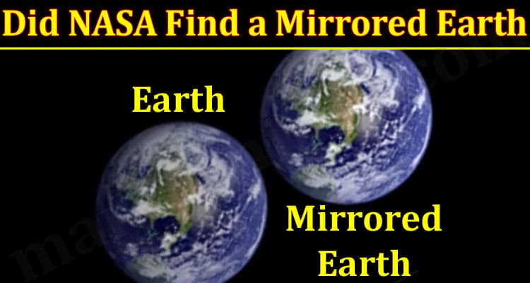 Latest News Did NASA Find a Mirrored Earth