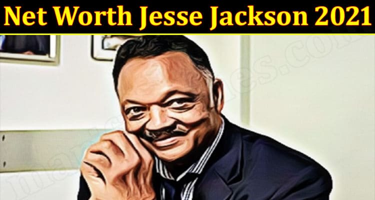 Latest News Net Worth Jesse Jackson