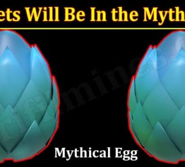 Latest News Pets Will Be In the Mythical Egg 2021