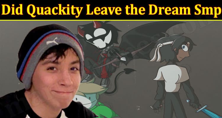 Latest News Quackity Leave The Dream Smp