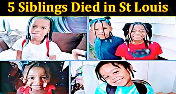 Latest News Siblings Died in St Louis