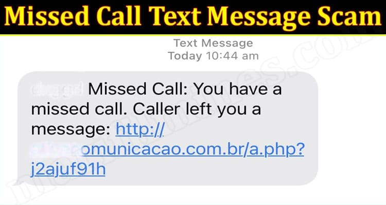 Missed Call Text Message Scam 2021