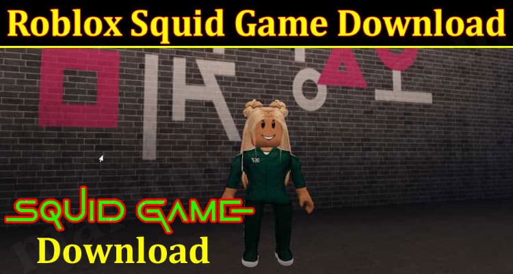 About General Information Roblox Squid Game Download