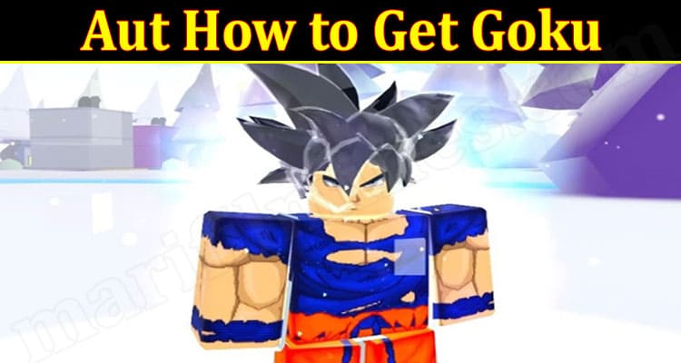 Gaming Tips Aut How to Get Goku