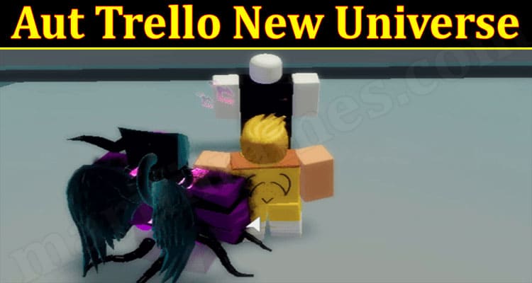 Gaming Tips Aut Trello New Universe