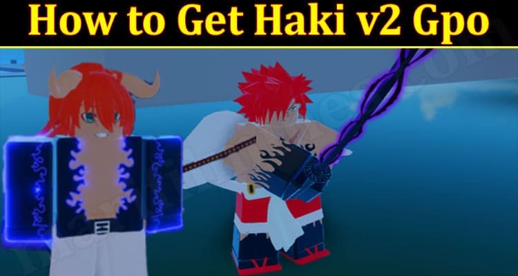 Gaming Tips Haki v2 Gpo