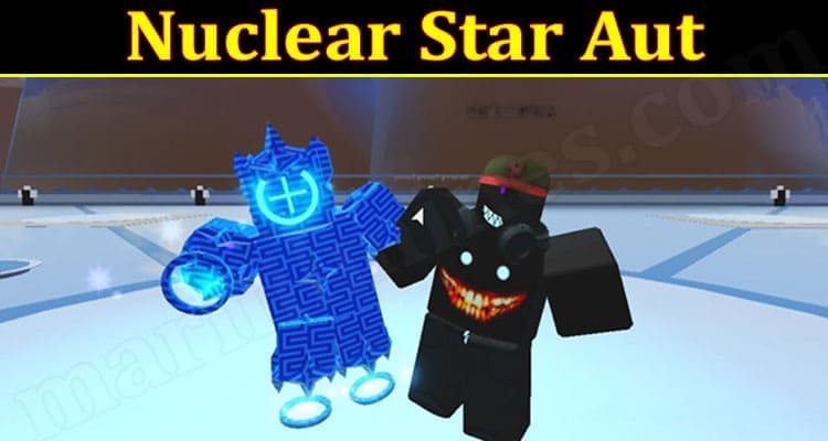Gaming Tips Nuclear Star Aut