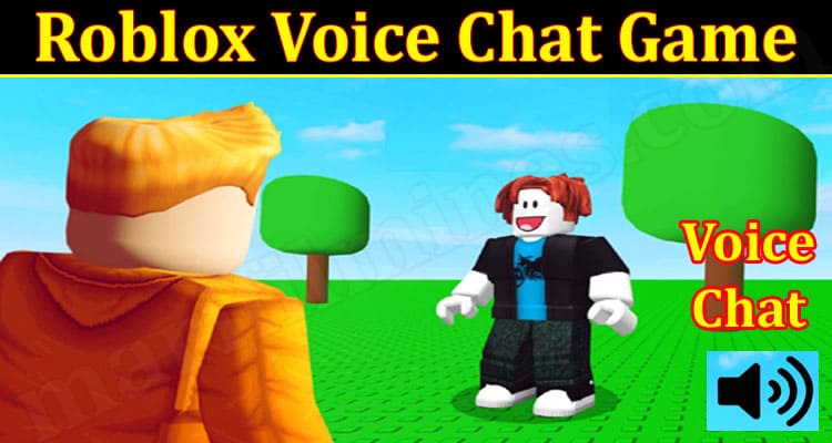 Gaming Tips Roblox Voice Chat Game