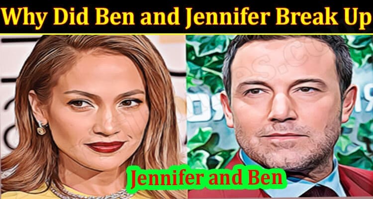 Latest News Ben and Jennifer Break Up