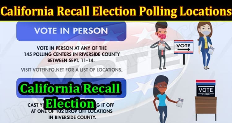 Latest News California Recall Election Polling Locations