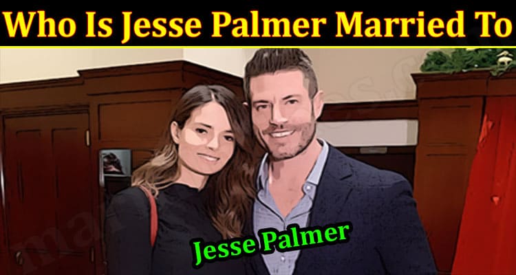 Latest News Jesse Palmer Married To