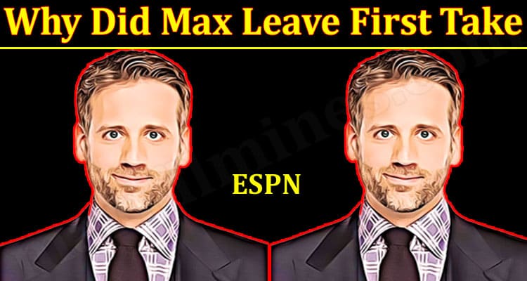 Latest News Max Leave First Take