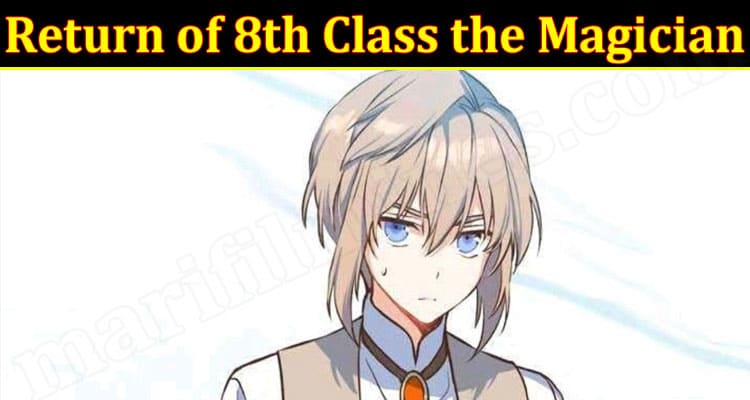 Latest News Return Of 8th Class The Magician