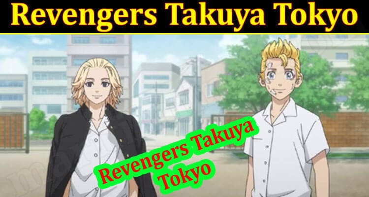 Latest News Revengers Takuya Tokyo