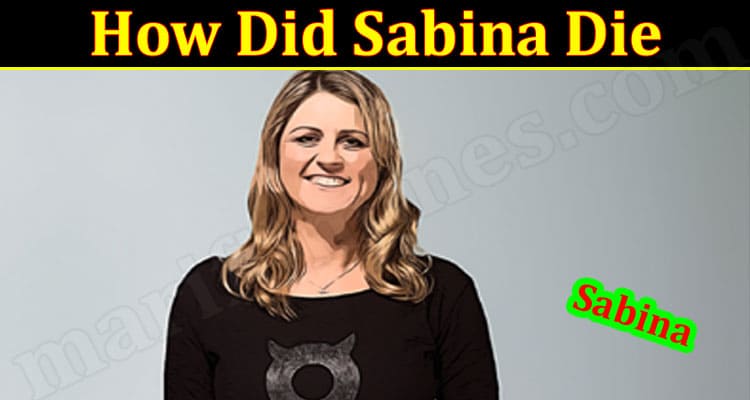 Latest News Sabina Die