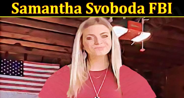 Latest News Samantha Svoboda FBI