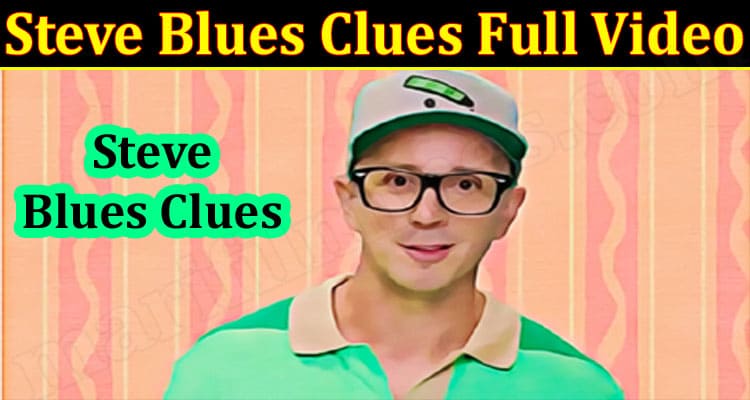 Latest News Steve Blues Clues Full Video