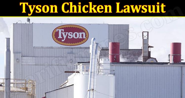 Latest News Tyson Chicken Lawsuit