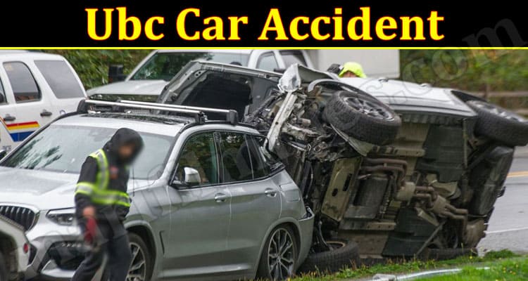 Latest News Ubc Car Accident