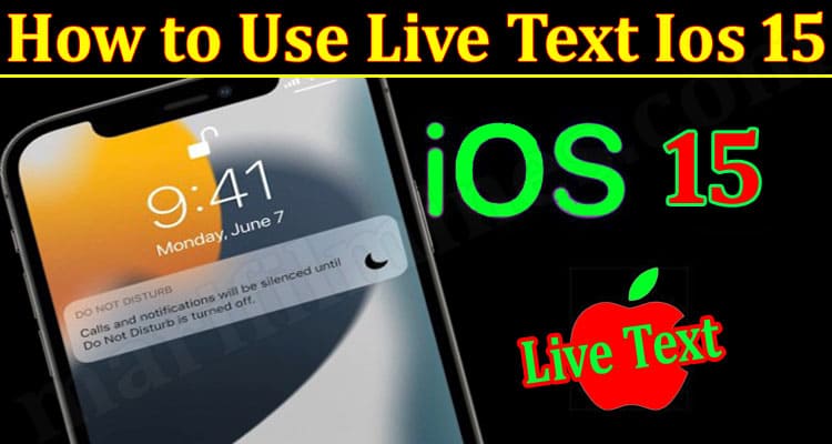 Latest News Use Live Text Ios 15