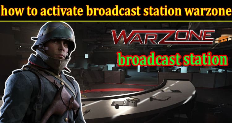 Latest News activate broadcast station warzone